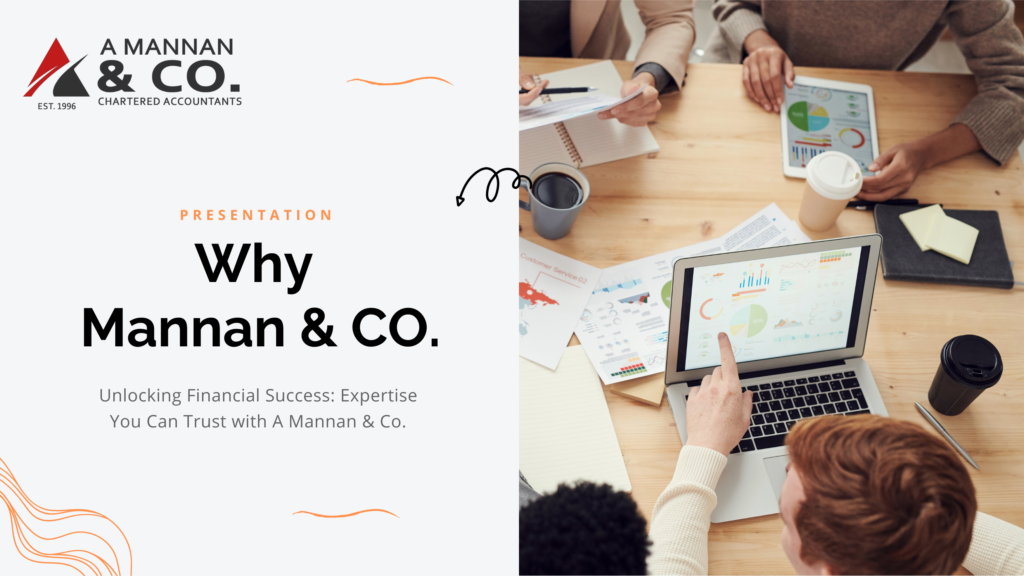 Unlocking Financial Success Expertise You Can Trust with A Mannan and Co